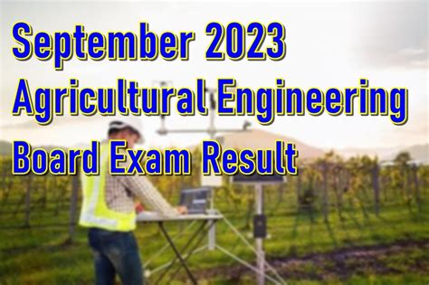 RESULTS: September 2023 Agricultural Engineering Board .
